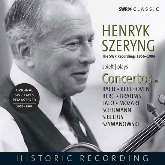 Cover for Henryk Szeryng · Henryk Szeryng Plays Violin Concertos (The Swr Recordings 1956 - 1984) (CD) (2020)