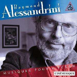 Cover for Raymond Alessandrini · Musiques Pour L'ecran (CD) (2017)