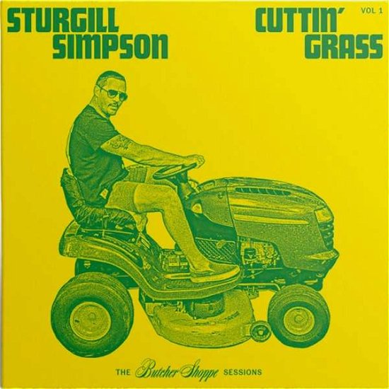 Cover for Sturgill Simpson · Cuttin' Grass Vol. 1 - The Butcher Shoppe Sessions (LP) (2020)