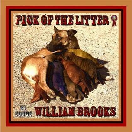 Cover for William Brooks · Pick of the Litter (CD) (2012)