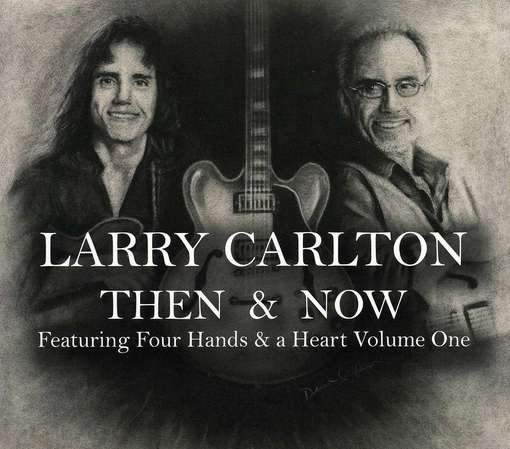 Cover for Larry Carlton · Then &amp; Now (CD) [Box set] (2013)