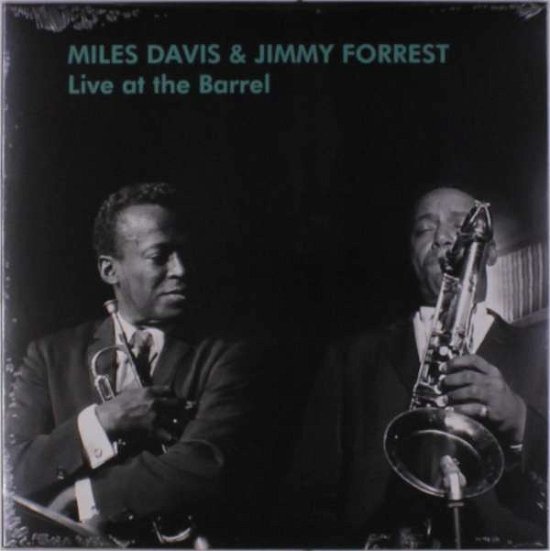 Davis, Miles / Forrest - Live At The Barrel - Musik - DOWN AT DAWN - 0889397001285 - 13. december 2018