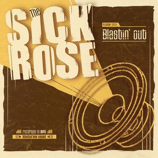 Blastin' Out - Sick Rose - Music - TEEN SOUND - 2090502573285 - March 16, 2006