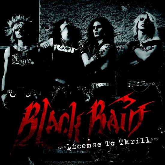 Cover for Black Rain · License to Thrill (CD) (2014)