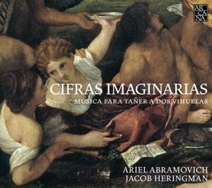 Cover for Abramovich, Ariel / Jacob Heringman · Cifras Imaginarias-Musica Para Taner A Dos Vihuelas (CD) (2017)