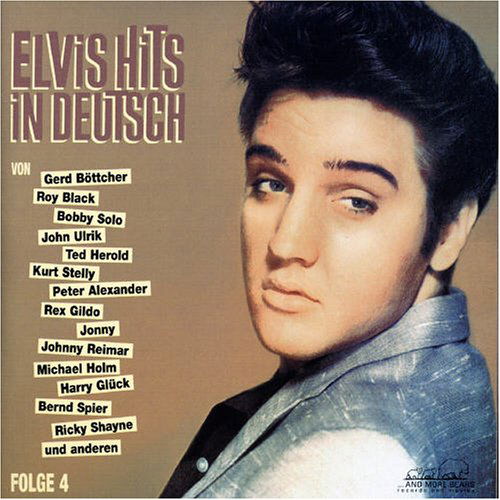 Elvis Hits Auf Deutsch Vol.4 - Various Artists - Musikk - ... AND MORE BEARS - 4000127250285 - 20. september 2005