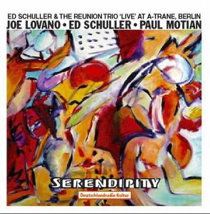 Trane, Berli-schuller, Ed & the Reunion Trio - Serendipity / Live at the a - Muzyka - TUTU - 4015728882285 - 6 stycznia 2020