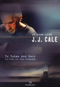 Cover for J.J. Cale · To Tulsa And Back (Musik-Dokumentation) (DVD) (2008)