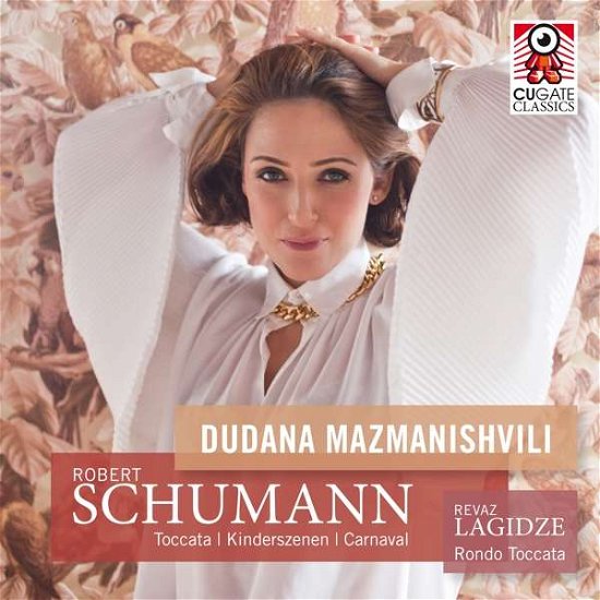 Cover for Schumann / Mazmanishvili · Toccata / Kinderszenen / Carnaval (CD) (2017)