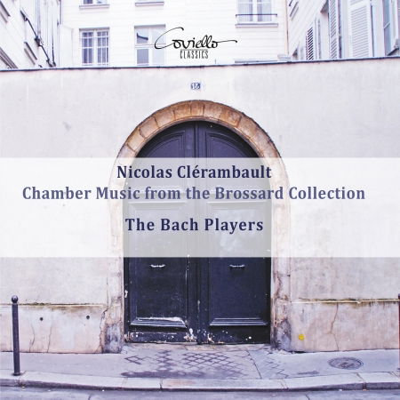 Clerambault: Chamber Music From The Brossard Collection - Bach Players - Música - COVIELLO - 4039956919285 - 1 de noviembre de 2019