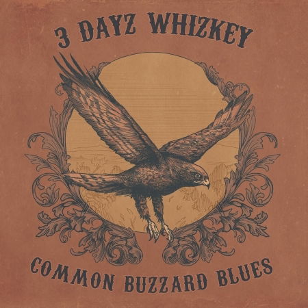 Common Buzzard Blues - 3 Dayz Whizkey - Musiikki - Timezone - 4260433517285 - perjantai 8. helmikuuta 2019