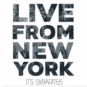 Cover for Sybarite5 · Live From New York, It's Syrabite5 (CD) [Japan Import edition] (2020)