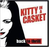 Cover for Kitty In A Casket · Back to Thrill (CD) [Japan Import edition] (2012)