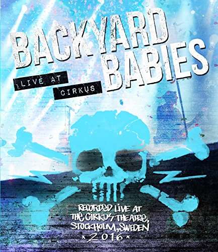 Cover for Backyard Babies · Live at Cirkus (Blu-Ray) [Japan Import edition] (2017)