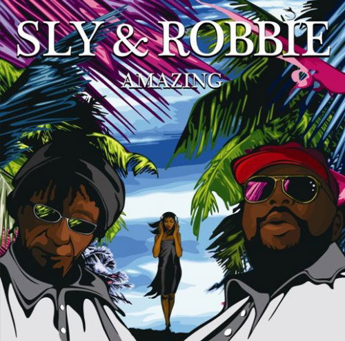 Cover for Sly &amp; Robbie · Amazing (CD) (2008)