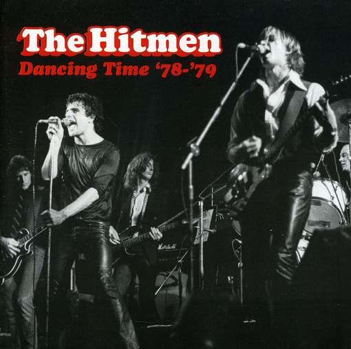 Cover for Hitmen · Dancing Time-demos &amp; Live 1978-79 (CD) (2010)