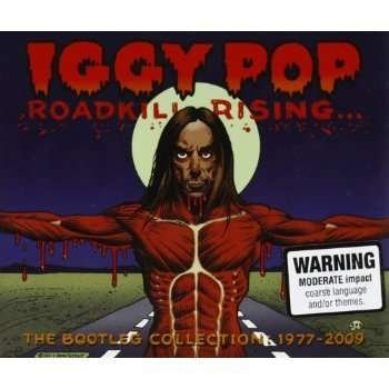 Cover for Iggy Pop · Iggy Pop-roadkill Rising - Bootleg Collection (CD) (2001)