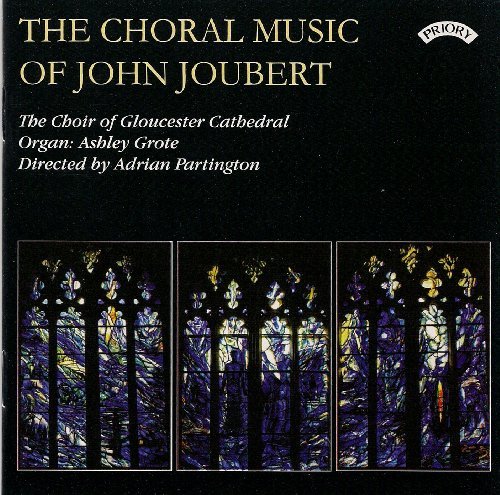 Cover for Gloucester Cathedral Choir / Partington / Grote · The Choral Music Of John Joubert (CD) (2018)