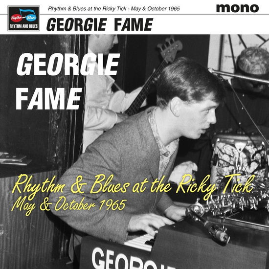 Live At The Ricky Tick May & October 1965 - Georgie Fame - Muziek - RHYTHM AND BLUES - 5060331753285 - 19 januari 2024