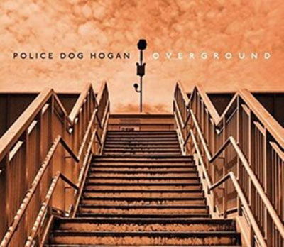 Cover for Police Dog Hogan · Overground (CD) (2022)