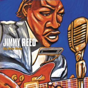 Big Boss Blues - Jimmy Reed - Muzyka - CADIZ -BLUES BOULEVARD - 5413992503285 - 17 marca 2014