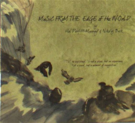 Cover for Hal Parfitt Murray &amp; Nikolaj Busk · Music From The Edge Of The World (CD) (2012)