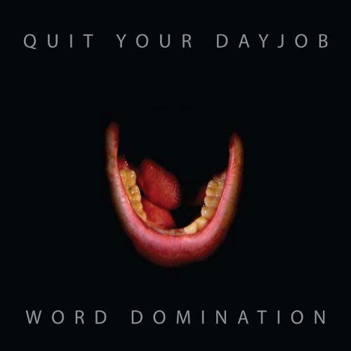 Cover for Quit Your Day Job · Word Domination (LP) [Limited edition] (2013)