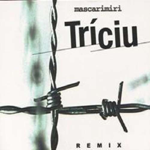 Cover for Mascarimiri · Triciu Remix (CD) (2007)