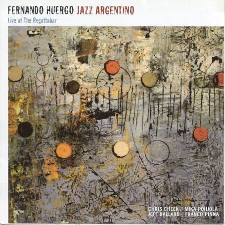 Live At The Regattabar - Fernando Huergo - Music - FRESH SOUND WORLD JAZZ - 8427328425285 - March 18, 2004