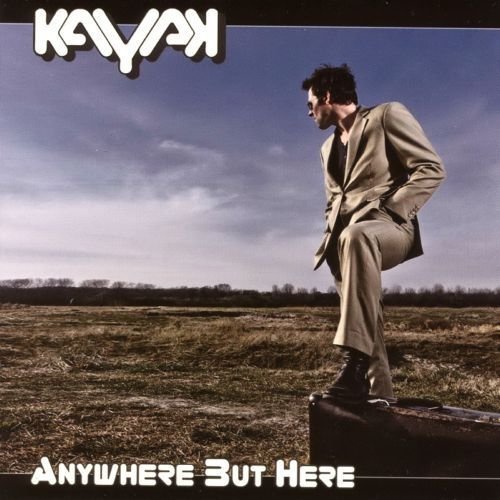 Cover for Kayak · Kayak - Anywhere But Here (CD) (2011)