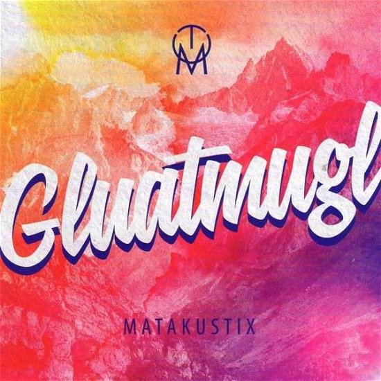 Cover for Matakustix · Gluatmugl (CD) (2014)