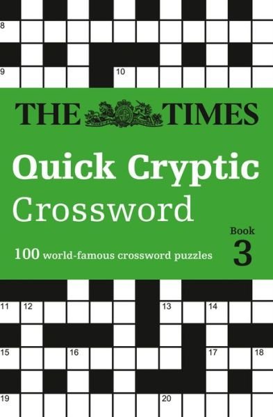 Cover for The Times Mind Games · The Times Quick Cryptic Crossword Book 3: 100 World-Famous Crossword Puzzles - The Times Crosswords (Paperback Book) (2018)