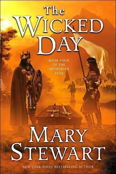 Cover for Mary Stewart · The Wicked Day: Book Four of the Arthurian Saga - The Merlin Series (Taschenbuch) [Reprint edition] (2003)