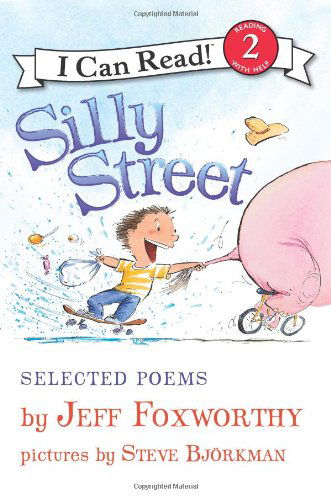 Cover for Jeff Foxworthy · Silly Street: Selected Poems - I Can Read Level 2 (Paperback Book) (2010)