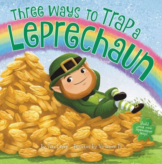 Cover for Tara Lazar · Three Ways to Trap a Leprechaun (Inbunden Bok) (2020)