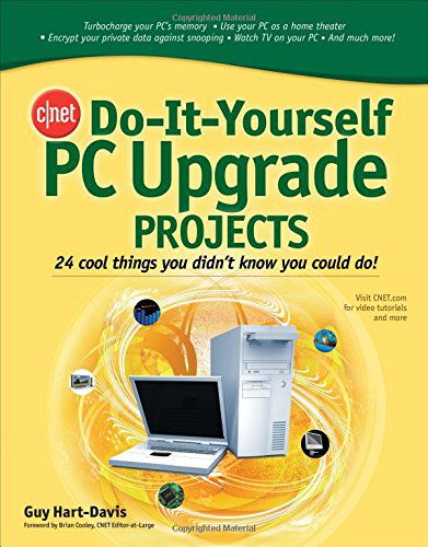 Cover for Guy Hart-Davis · CNET Do-It-Yourself PC Upgrade Projects (Paperback Bog) [Ed edition] (2008)