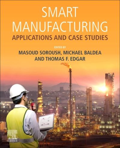 Cover for Masoud Soroush · Smart Manufacturing: Applications and Case Studies (Paperback Book) (2020)