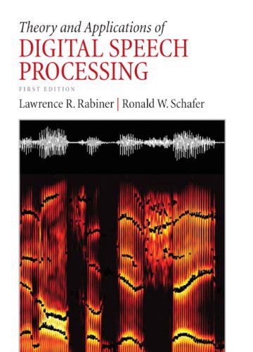 Cover for Lawrence R. Rabiner · Theory and Applications of Digital Speech Processing (Hardcover Book) [United States edition] (2010)