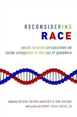 Cover for Kazuko Suzuki · Reconsidering Race: Social Science Perspectives on Racial Categories in the Age of Genomics (Hardcover Book) (2018)