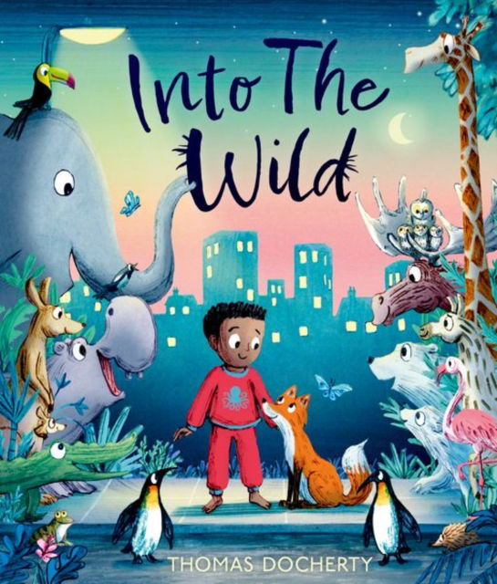 Into the Wild - Thomas Docherty - Books - Oxford University Press - 9780192784285 - June 1, 2023