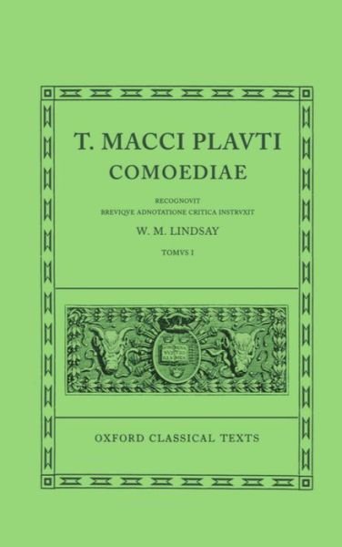Cover for Lindsay · Plautus Comoediae Vol. I: Amphitruo - Mercator - Oxford Classical Texts (Kort) (1963)