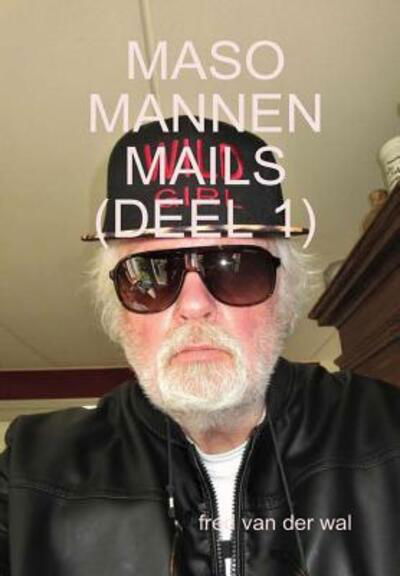 Cover for Fred Van Der Wal · Maso Mannen Mails (Innbunden bok) (2018)