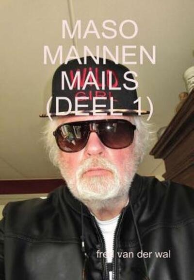 Cover for Fred Van Der Wal · Maso Mannen Mails (Hardcover bog) (2018)