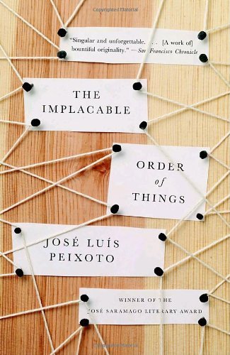 Cover for Jose Luis Peixoto · The Implacable Order of Things (Pocketbok) (2009)