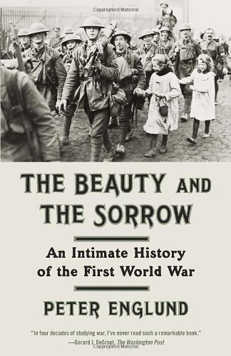 Cover for Peter Graves · The Beauty and the Sorrow: an Intimate History of the First World War (Vintage) (Taschenbuch) [Vintage edition] (2012)