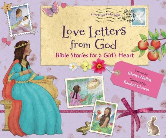 Cover for Glenys Nellist · Love Letters from God; Bible Stories for a Girl's Heart - Love Letters from God (Inbunden Bok) (2017)