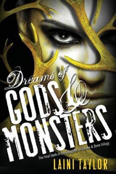 Cover for Laini Taylor · Dreams of Gods &amp; Monsters (Taschenbuch) (2014)