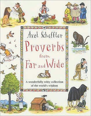 Cover for Axel Scheffler · Proverbs From Far and Wide (Paperback Book) (2001)