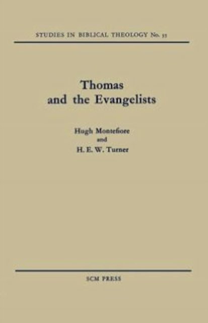 Thomas and the Evangelists - Hugh Montefiore - Livros - SCM Press - 9780334047285 - 7 de agosto de 2012