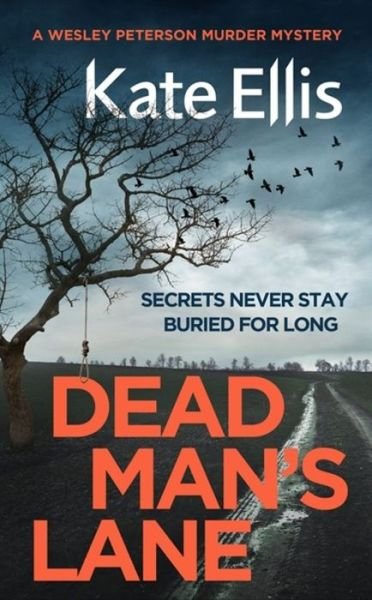 Cover for Kate Ellis · Dead Man's Lane: Book 23 in the DI Wesley Peterson crime series - DI Wesley Peterson (Paperback Bog) (2019)